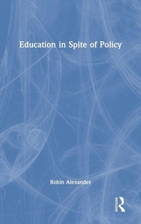 Enlarge image Cover: Education in Spite of Policy - Routledge