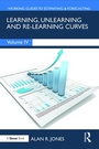 Cover: Learning, Unlearning and Re-Learning Curves - Routledge