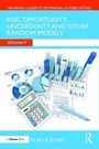 Cover: Risk, Opportunity, Uncertainty and Other Random Models - Routledge