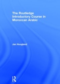 Cover: The Routledge Introductory Course in Moroccan Arabic - Routledge
