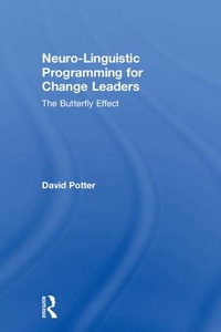 Enlarge image Cover: Neuro-Linguistic Programming for Change Leaders - Routledge
