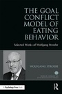 Cover: The Goal Conflict Model of Eating Behavior - Routledge