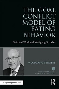 Enlarge image Cover: The Goal Conflict Model of Eating Behavior - Routledge