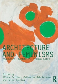 Enlarge image Cover: Architecture and Feminisms - Routledge