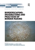 Cover: Borderscaping: Imaginations and Practices of Border Making - Routledge