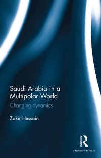 Enlarge image Cover: Saudi Arabia in a Multipolar World - Routledge