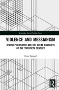 Cover: Violence and Messianism - Routledge
