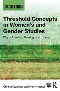 Enlarge image Cover: Threshold Concepts in Women's and Gender Studies - Routledge