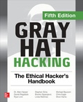 Cover: Gray Hat Hacking: The Ethical Hacker's Handbook, Fifth Edition - McGraw-Hill Education