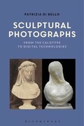Cover: Sculptural Photographs - Bloomsbury Academic