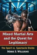 Cover: Mixed Martial Arts and the Quest for Legitimacy - McFarland & Co Inc