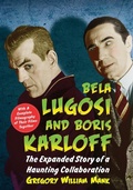 Cover: Bela Lugosi and Boris Karloff - McFarland & Co Inc
