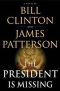 Cover: The President Is Missing - Little Brown and Company