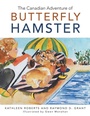 Cover: The Canadian Adventure of Butterfly Hamster - Trafford Publishing