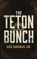 Cover: The Teton Bunch - BLACKSTONE WESTERN
