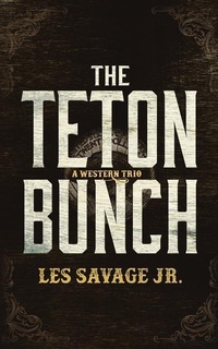 Enlarge image Cover: The Teton Bunch - BLACKSTONE WESTERN