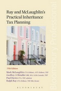 Enlarge image Cover: Ray and McLaughlin's Practical Inheritance Tax Planning - Bloomsbury Professional