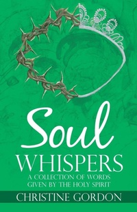 Enlarge image Cover: Soul Whispers - WestBow Press