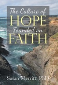 Cover: The Culture of Hope Founded on Faith - Westbow Press