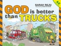 Cover: God Is Better Than Trucks - Christian Focus 4Kids