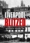 Cover: Liverpool Blitzed - Halsgrove