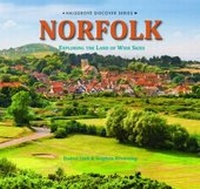 Abbildung von: Norfolk - Exploring the Land of Wide Skies - Halsgrove