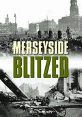 Cover: Merseyside Blitzed - Halsgrove