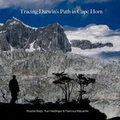 Cover: Tracing Darwin's Path in Cape Horn - University of North Texas Press,U.S.