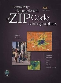 Enlarge image Cover: Community Sourcebook of Zip Code Demographics 2008 - Esri Press