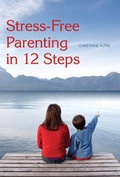 Cover: Stress-Free Parenting in 12 Steps - Floris Books