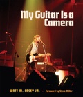 Cover: My Guitar Is a Camera - Texas A & M University Press