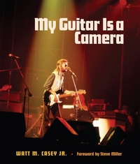 Enlarge image Cover: My Guitar Is a Camera - Texas A & M University Press