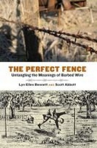 Enlarge image Cover: The Perfect Fence - Texas A & M University Press