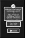 Bild: Chromatographic Determination of Molecular Interactions - CRC Press