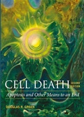Cover: Cell Death: Apoptosis and Other Means to an End, Second Edition - Cold Spring Harbor Laboratory Press,U.S.