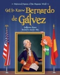 Cover: Get to Know Bernardo de Galvez (English Edition) - Loqueleo