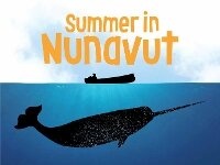 Enlarge image Cover: Summer in Nunavut - Inhabit Education Books Inc.