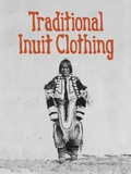 Cover: Traditional Inuit Clothing - Arvaaq Press