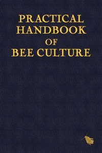 Enlarge image Cover: Practical Handbook of Bee Culture - MX Publishing