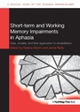 Cover: Short-term and Working Memory Impairments in Aphasia - Psychology Press Ltd