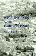 Cover: Wellington in the 1980s and 1990s - Wrekin Books
