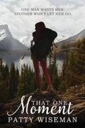 Cover: That One Moment - Y&r Publishing, LLC