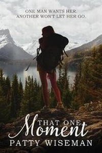 Enlarge image Cover: That One Moment - Y&r Publishing, LLC