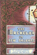 Cover: The Bachelor in New Orleans - Garrett County Press