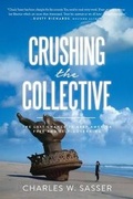 Cover: Crushing the Collective - WND BOOKS