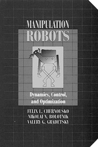 Enlarge image Cover: Manipulation Robots Dynamics Control & Optimization - CRC Press