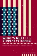 Cover: What's Next for Student Veterans? - National Resource Center for The First Year Experience & Students in Transition