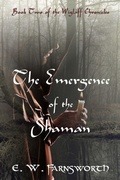 Cover: The Emergence of the Shaman - Zimbell House Publishing, LLC