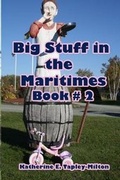 Cover: Big Stuff in the Maritimes - 4 Paws Games and Publishing