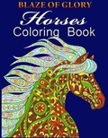 Cover: Blaze of Glory Horses Coloring Book - Petal Press